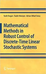 Mathematical Methods in Robust Control of Discrete-Time Linear Stochastic Systems