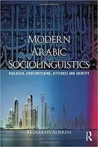 Modern Arabic Sociolinguistics