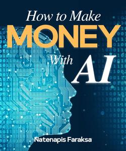 How to Make Money with AI ChatGPT Gemini Copilot