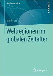 Weltregionen im globalen Zeitalter