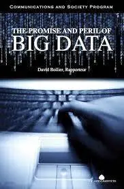 The Promise and Peril of Big Data (Communications and Society Program)