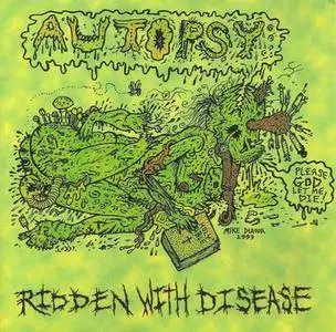 Autopsy - Ridden With Disease (2000)