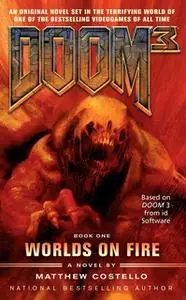 «Doom 3: Worlds on Fire» by Matthew Costello