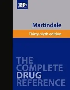 Martindale: The Complete Drug Reference, 36th Edition