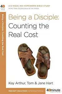 Being a Disciple: Counting the Real Cost