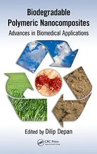 Biodegradable Polymeric Nanocomposites: Advances in Biomedical Applications (Repost)