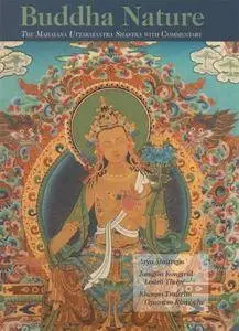 Buddha Nature: The Mahayana Uttaratantra Shastra with Commentary [Kindle Edition]