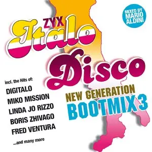 Various Artists - ZYX Italo Disco New Generation Bootmix 3 (2015)