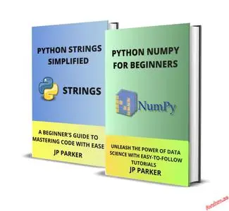 Python Numpy for Beginners and Python Strings Simplified
