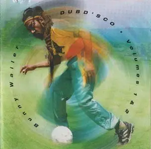 Bunny Wailer - Dubd'sco Volumes 1 & 2 (1999) {RAS 3239}