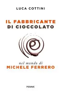 Luca Cottini - Il fabbricante di cioccolato