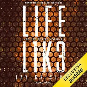 «Lifelike꞉ Lifel1k3 series 1» by Jay Kristoff