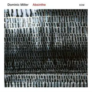 Dominic Miller - Absinthe (2019) [Official Digital Download 24/88]