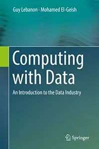 Computing with Data: An Introduction to the Data Industry