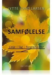 «Samfølelse» by Jytte Lund Larsen