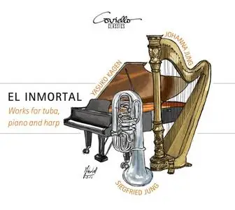 Siegfried Jung - El Inmortal: Werke Fur Tuba,Harfe & Klavier (2020)