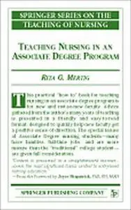 Teaching Nursing In An Associate Degree Program (Springer Series on the Teaching of Nursing)