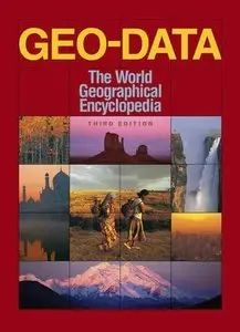 Geo-Data: World Geographic Encyclopedia (Repost)