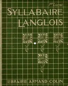 Collectif, "Syllabaire Langlois", 1er & 2e livrets