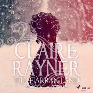 «Till fjärran land» by Claire Rayner