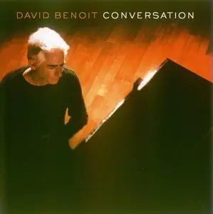 David Benoit - Conversation (2012) {Heads Up} [Re-Up]