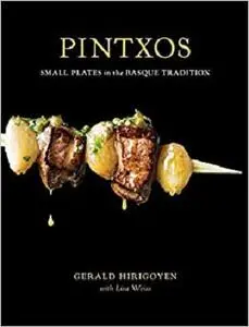 Pintxos: Small Plates in the Basque Tradition