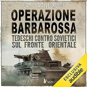 «Operazione Barbarossa» by Camilla Allegrucci