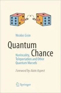 Quantum Chance: Nonlocality, Teleportation and Other Quantum Marvels