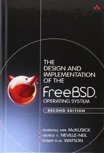 The Design and Implementation of the FreeBSD Operating System (2nd Edition)