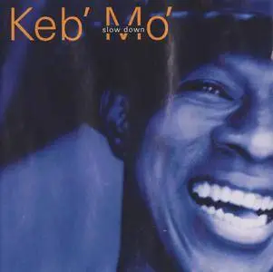 Keb' Mo' - Slow Down (1998)