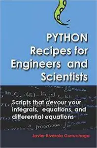 Python Recipes for Engineers and Scientists [Kindle Edition]