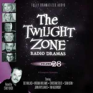 «The Twilight Zone Radio Dramas, Vol. 28» by Various Authors