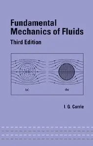 Fundamental Mechanics of Fluids (3rd Edition)