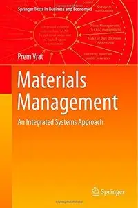 Materials Management: An Integrated Systems Approach