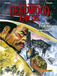 Deadwood Dick 2 (de 2) Entre Texas y el Infierno