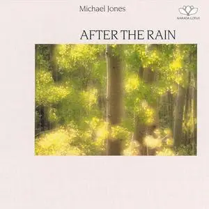 Michael Jones - After The Rain (1988) {Narada Lotus}
