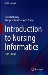 Introduction to Nursing Informatics, Fifth Edition