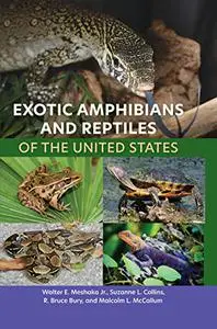 Exotic Amphibians and Reptiles of the United States