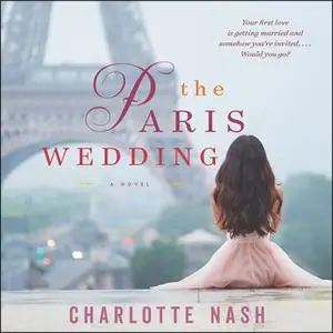 «The Paris Wedding» by Charlotte Nash