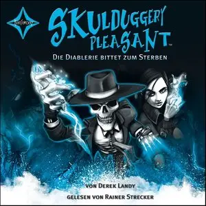 Derek Landy - Skulduggery Pleasant 3 - Die Diablerie bittet zum Sterben
