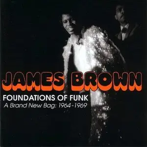 James Brown - Foundations Of Funk: A Brand New Bag 1964-1969 (1996)