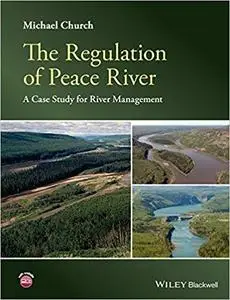 The Regulation of Peace River: A Case Study for River Management