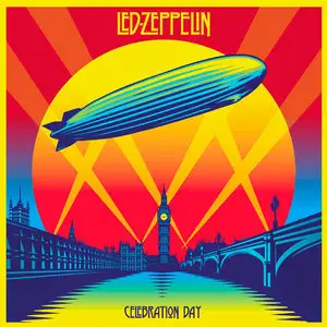 Led Zeppelin - Celebration Day (2012) [Official Digital Download]