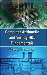 Computer Arithmetic and Verilog HDL Fundamentals (Instructor Resources)