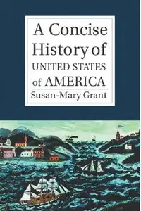 A Concise History of the United States of America (repost)