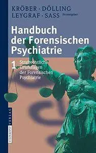 Handbuch der Forensischen Psychiatrie: Band 1 [Repost]