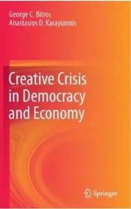 Creative Crisis in Democracy and Economy [Repost]
