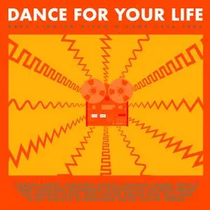 VA - Dance For Your Life: Rare Finnish Disco & Funk 1976-1986 (2018)