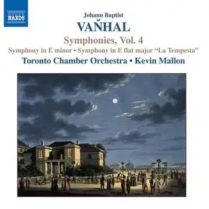 Kevin Mallon, Toronto Camerata - Johann Baptist Vaňhal: Symphonies, Vol. 4 (2008)