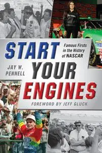 «Start Your Engines» by Jay W. Pennell